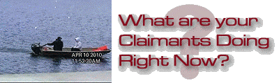 Do you know what your claimants are doing?